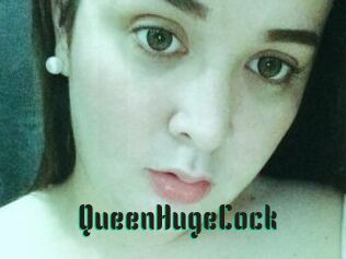 QueenHugeCock