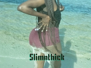 Slimnthick