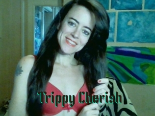 Trippy_Cherish