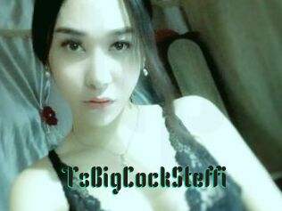 TsBigCockSteffi