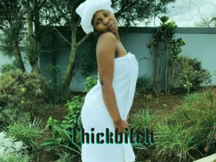 Thickbitch