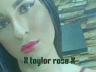 X_taylor_rose_X